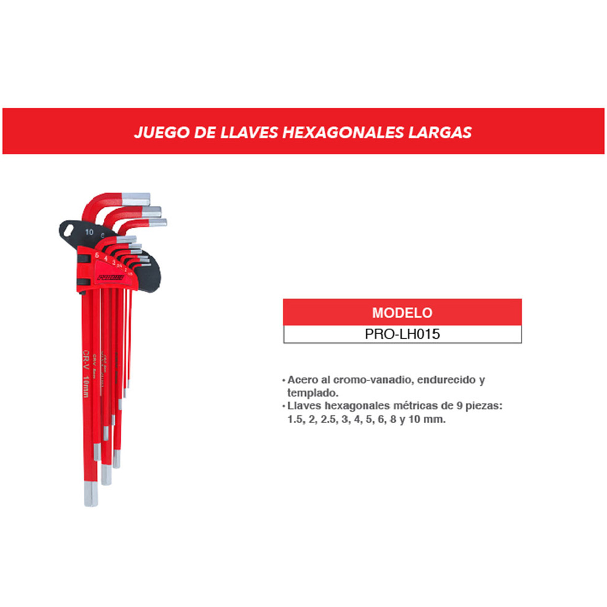 Juego Promaker de 9 Llaves Hexagonal Larga/ Bola 1.5 A 10MM image number null