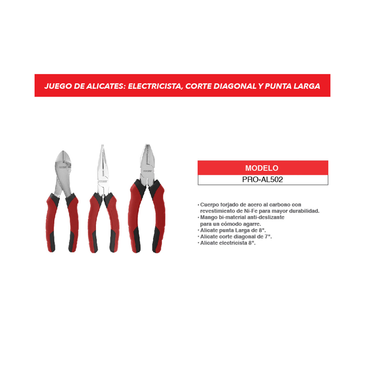 Juego de 3 Pinzas: Electricista 8" Corte Diagonal 7", Punta Larga 8" Promaker image number null